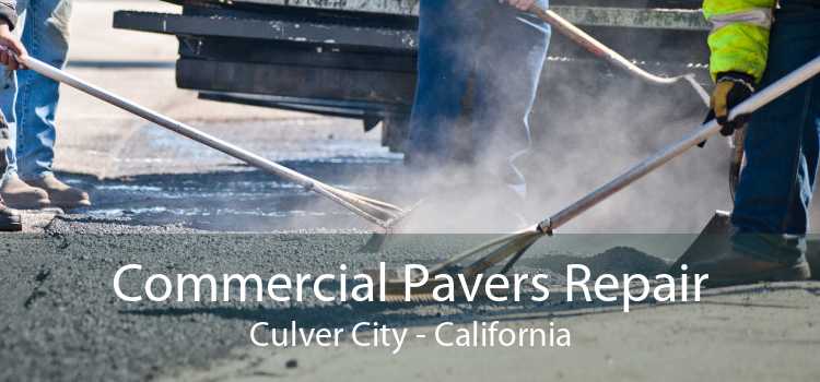 Commercial Pavers Repair Culver City - California