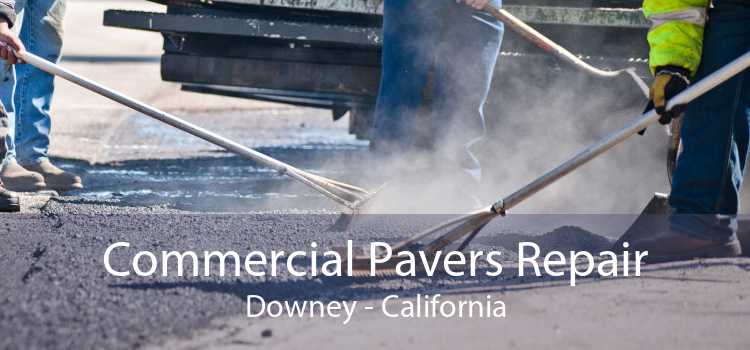 Commercial Pavers Repair Downey - California