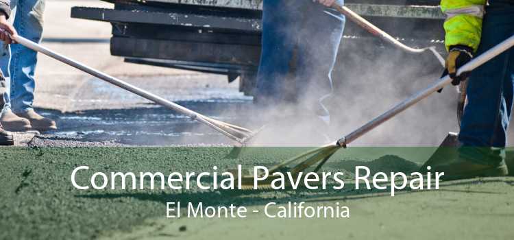 Commercial Pavers Repair El Monte - California