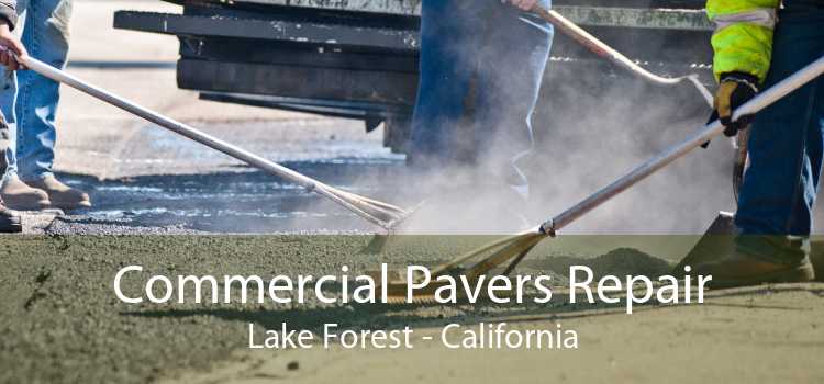 Commercial Pavers Repair Lake Forest - California