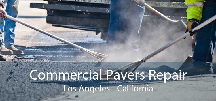 Commercial Pavers Repair Los Angeles - California