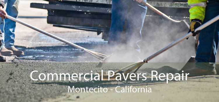 Commercial Pavers Repair Montecito - California