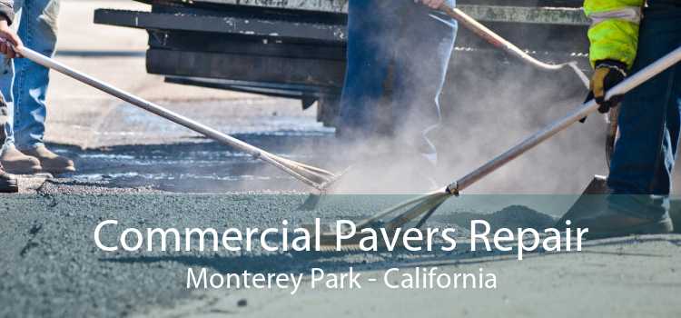 Commercial Pavers Repair Monterey Park - California