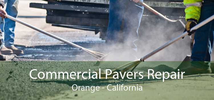 Commercial Pavers Repair Orange - California