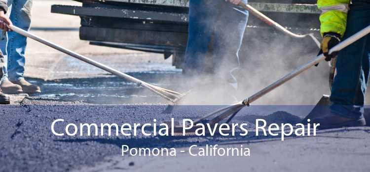 Commercial Pavers Repair Pomona - California