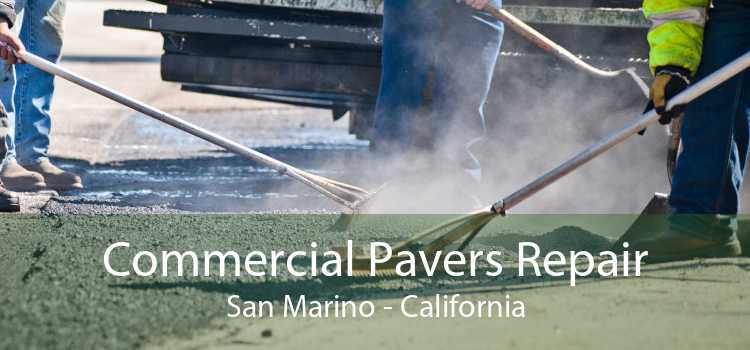 Commercial Pavers Repair San Marino - California