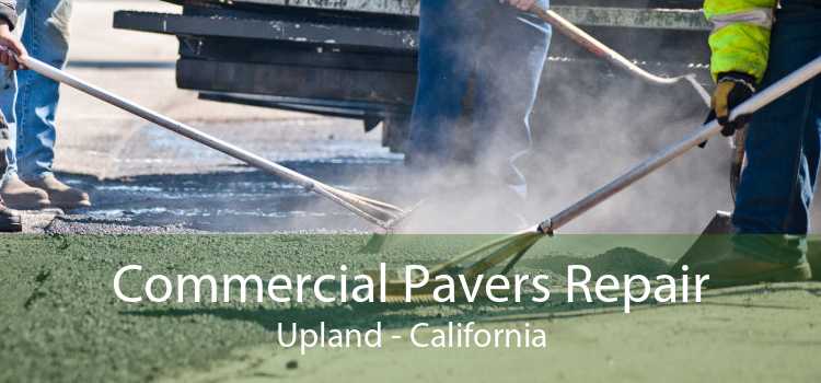 Commercial Pavers Repair Upland - California