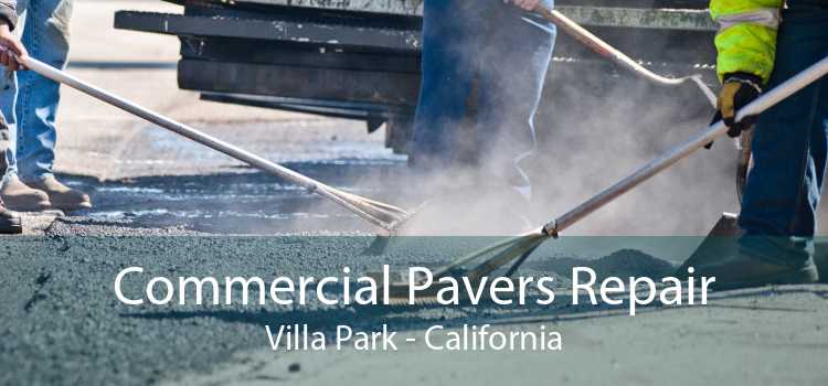 Commercial Pavers Repair Villa Park - California