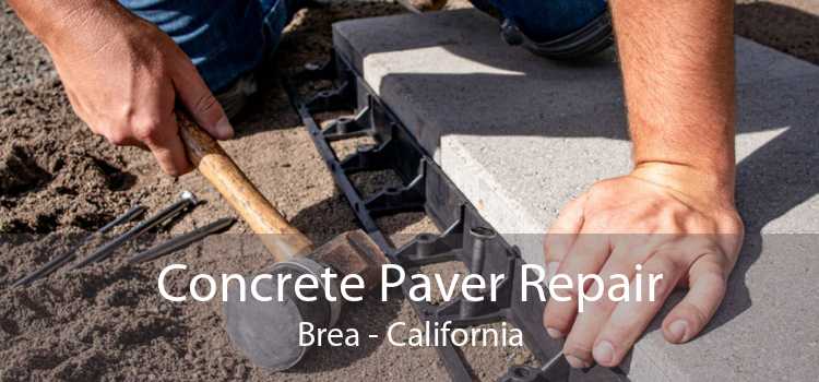 Concrete Paver Repair Brea - California