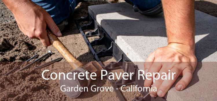 Concrete Paver Repair Garden Grove - California