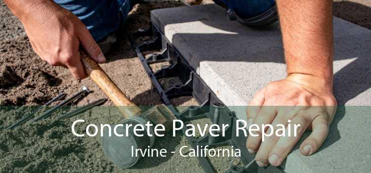 Concrete Paver Repair Irvine - California