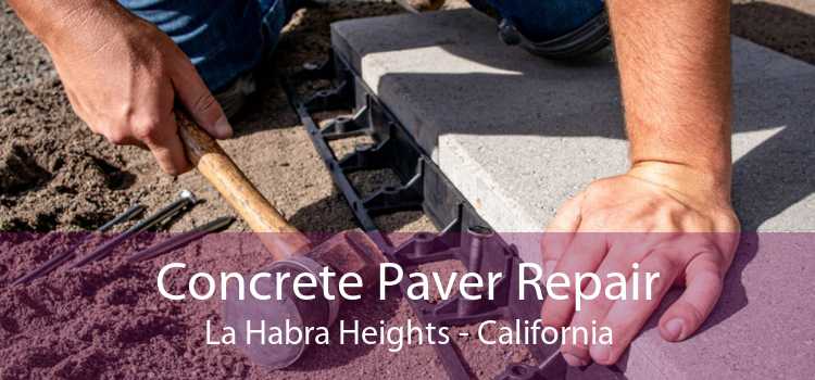 Concrete Paver Repair La Habra Heights - California