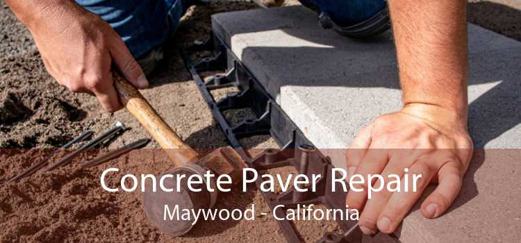 Concrete Paver Repair Maywood - California