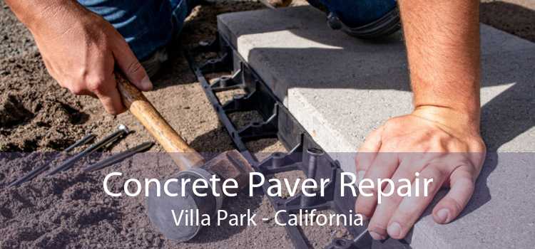 Concrete Paver Repair Villa Park - California