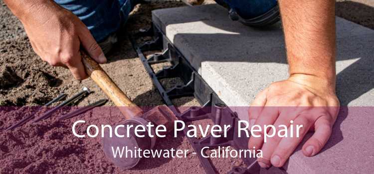 Concrete Paver Repair Whitewater - California