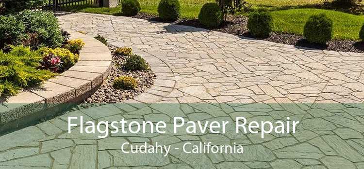 Flagstone Paver Repair Cudahy - California