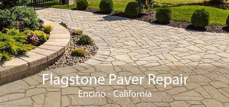 Flagstone Paver Repair Encino - California