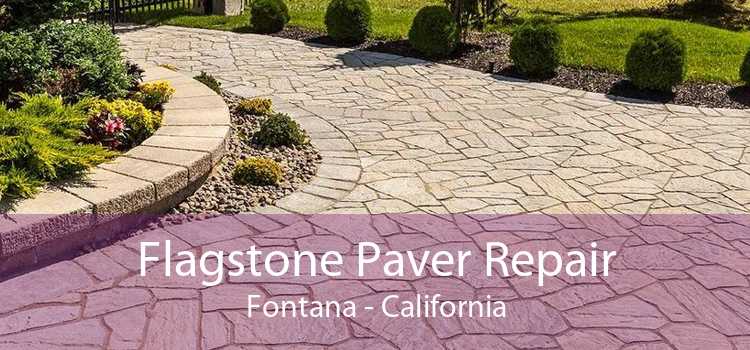 Flagstone Paver Repair Fontana - California