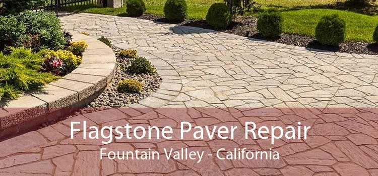 Flagstone Paver Repair Fountain Valley - California