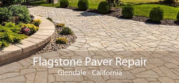 Flagstone Paver Repair Glendale - California