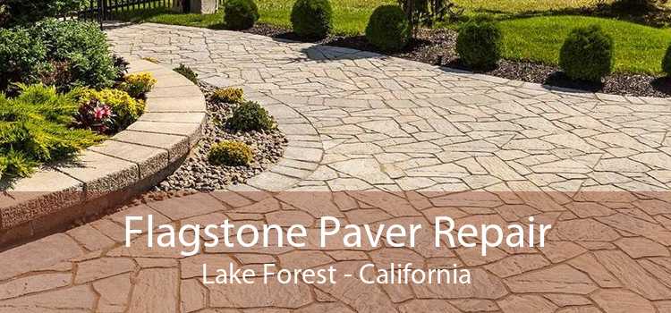 Flagstone Paver Repair Lake Forest - California