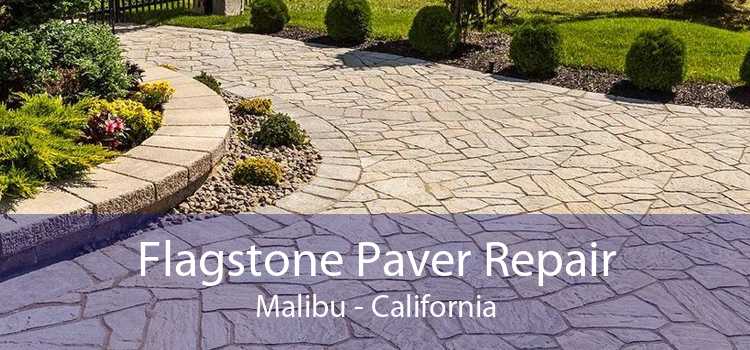 Flagstone Paver Repair Malibu - California