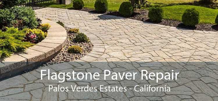 Flagstone Paver Repair Palos Verdes Estates - California