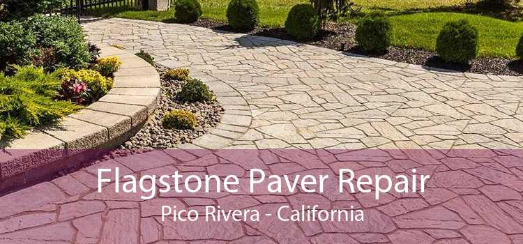 Flagstone Paver Repair Pico Rivera - California