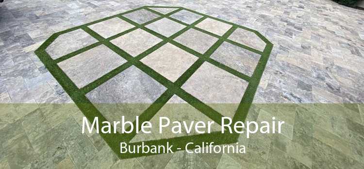 Marble Paver Repair Burbank - California