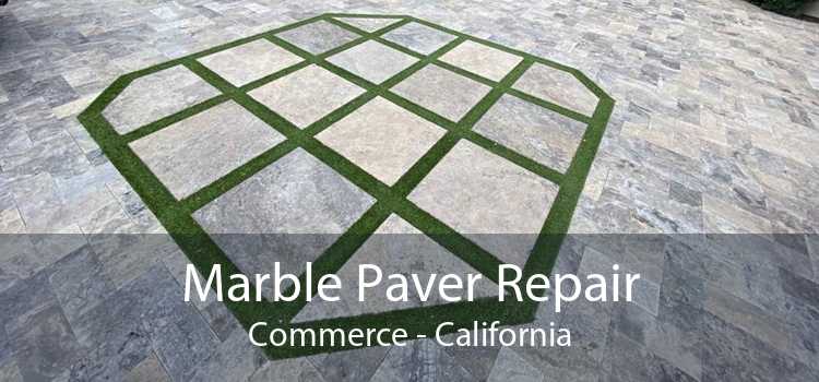 Marble Paver Repair Commerce - California