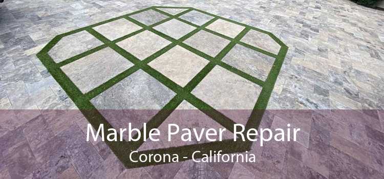 Marble Paver Repair Corona - California