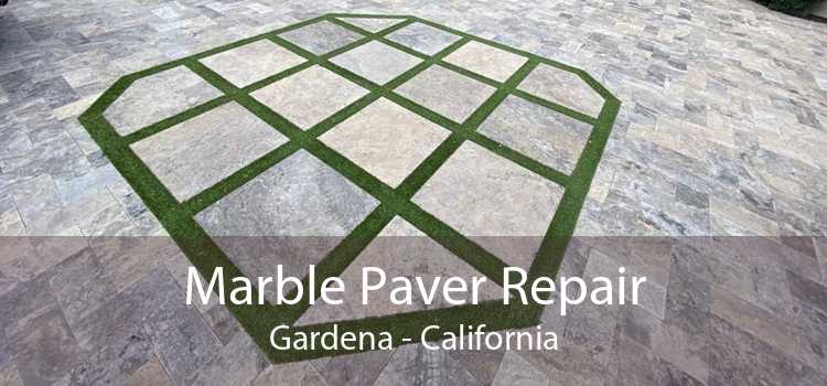 Marble Paver Repair Gardena - California