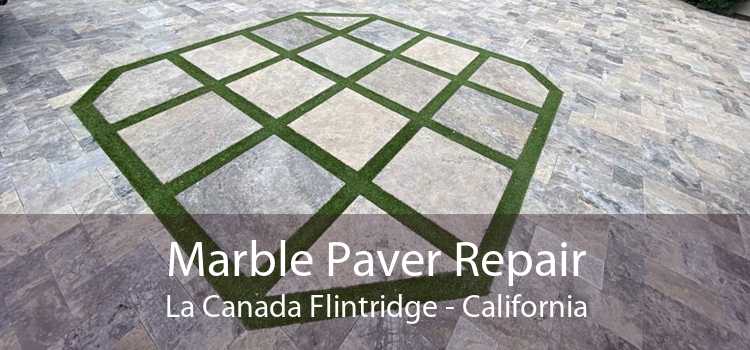 Marble Paver Repair La Canada Flintridge - California