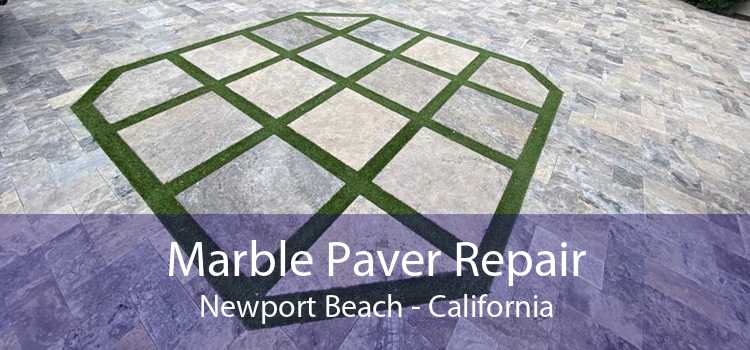 Marble Paver Repair Newport Beach - California