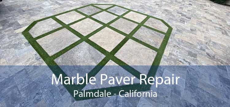 Marble Paver Repair Palmdale - California