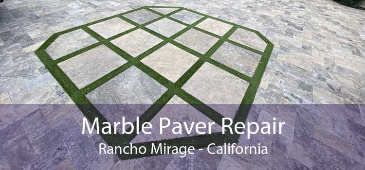 Marble Paver Repair Rancho Mirage - California