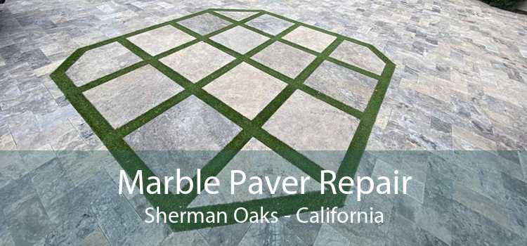 Marble Paver Repair Sherman Oaks - California