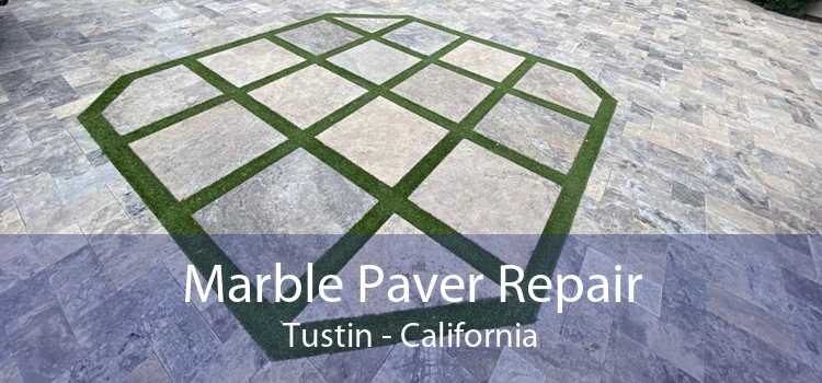 Marble Paver Repair Tustin - California