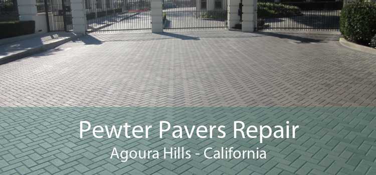 Pewter Pavers Repair Agoura Hills - California