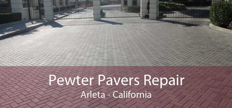 Pewter Pavers Repair Arleta - California