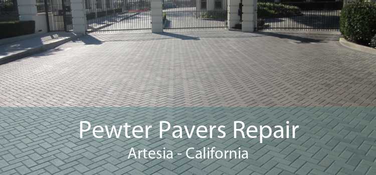 Pewter Pavers Repair Artesia - California