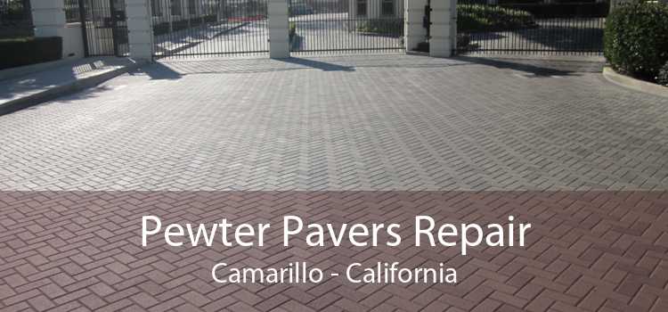 Pewter Pavers Repair Camarillo - California