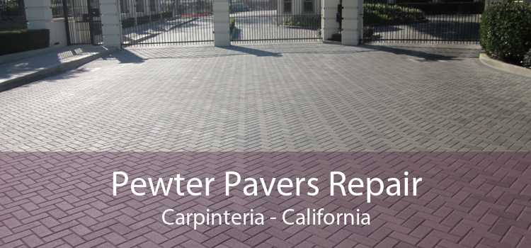 Pewter Pavers Repair Carpinteria - California