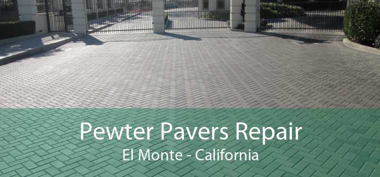 Pewter Pavers Repair El Monte - California