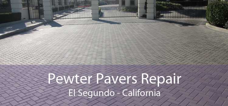 Pewter Pavers Repair El Segundo - California