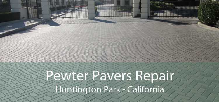 Pewter Pavers Repair Huntington Park - California