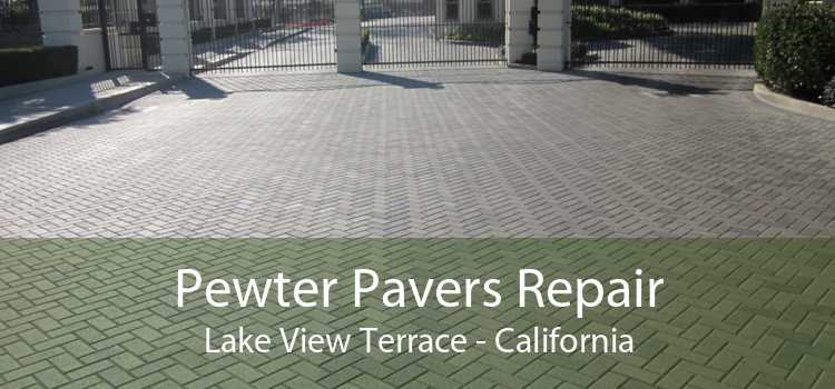 Pewter Pavers Repair Lake View Terrace - California