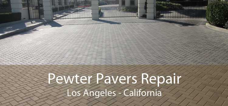 Pewter Pavers Repair Los Angeles - California