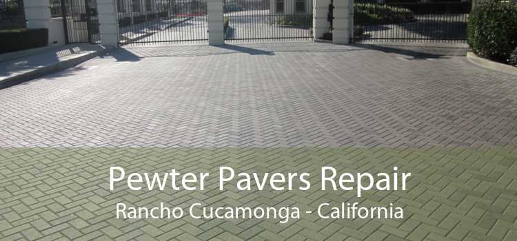 Pewter Pavers Repair Rancho Cucamonga - California