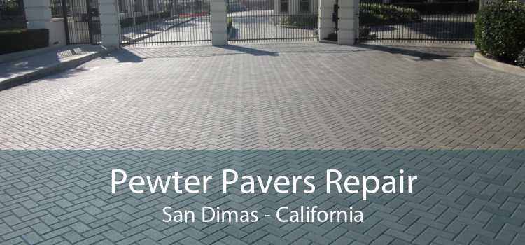 Pewter Pavers Repair San Dimas - California